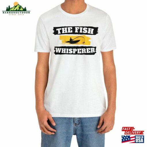 The Fish Whisperer Mens Fishing T-Shirt Funny Shirt Graphic Tee Unisex Hoodie