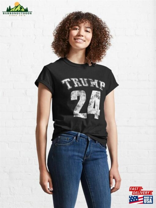 Trump 24 Classic T-Shirt Sweatshirt