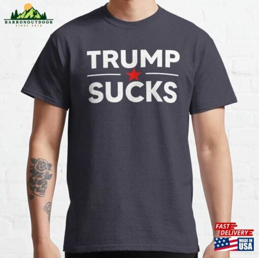 Trump Sucks Classic T-Shirt