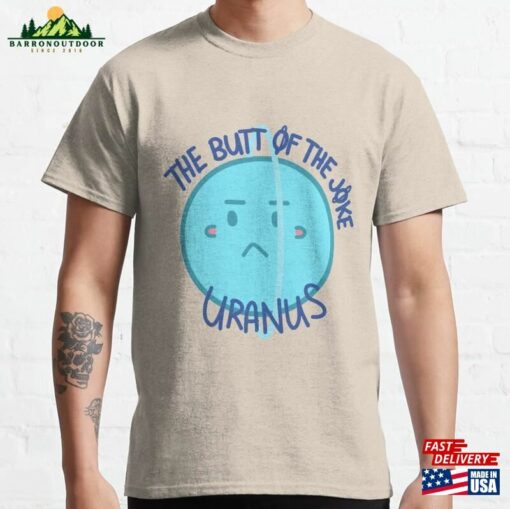 Uranus The Butt Joke Classic T-Shirt Hoodie