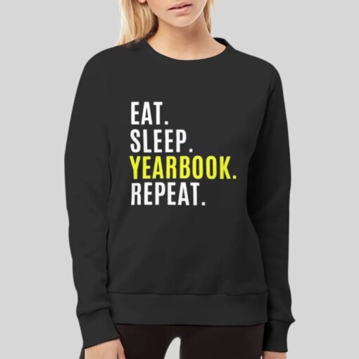 Eat Sleep Yearbook Repeat T Shirt