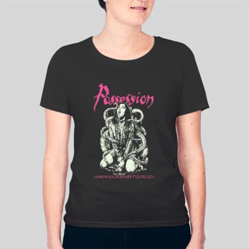 Ecstasy Fulfilled Possession T Shirt