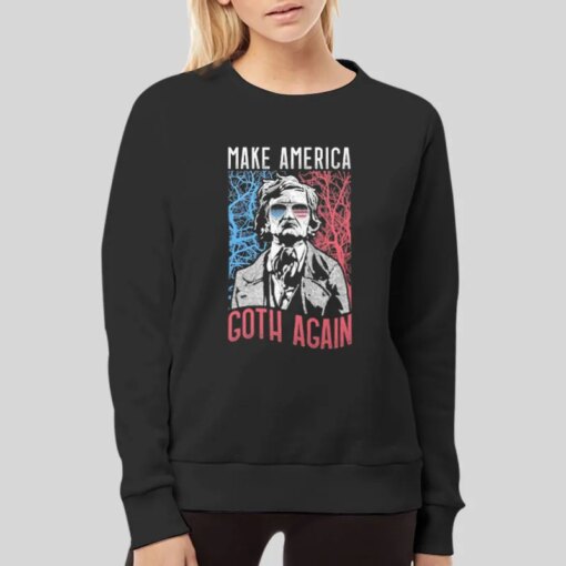 Edgar Allan Poe Make America Goth Again Shirt