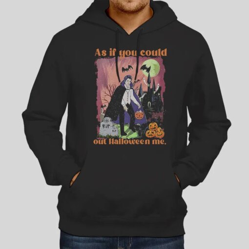 Edward Halloween Me As If You Could Out Shirt