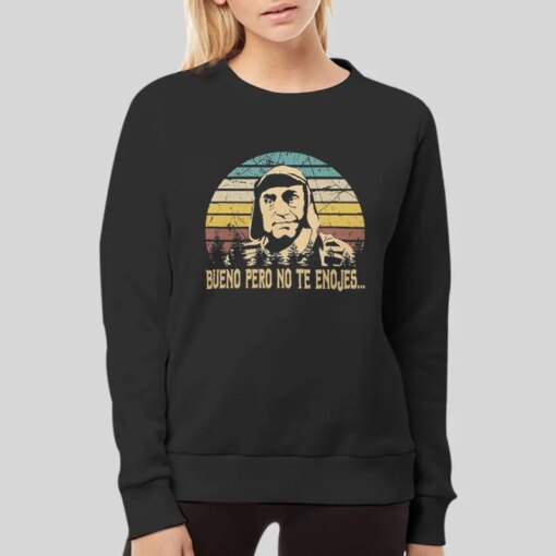 El Chavo Del Ocho Bueno Pero No Te Enojes Shirt