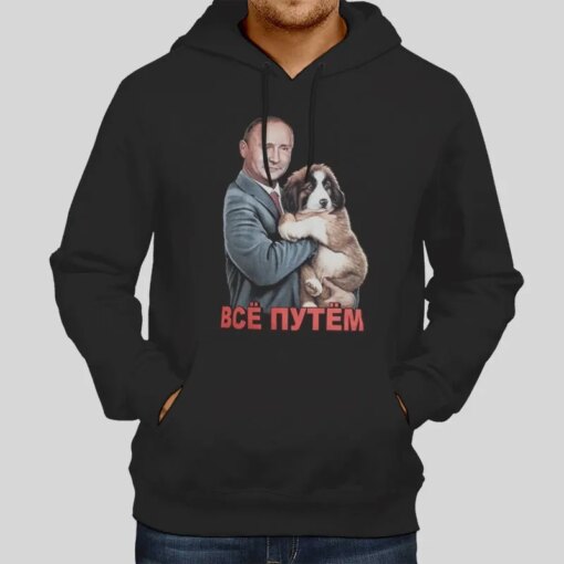 Everything Is Right Russian President Putin T Shirt