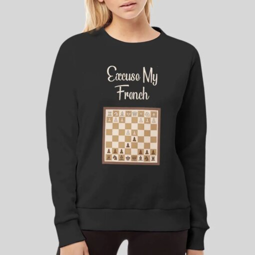 Excuse My French Defense Chess Humor Shirt