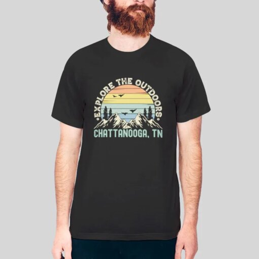 Explore The Outdoors Chattanooga T Shirt