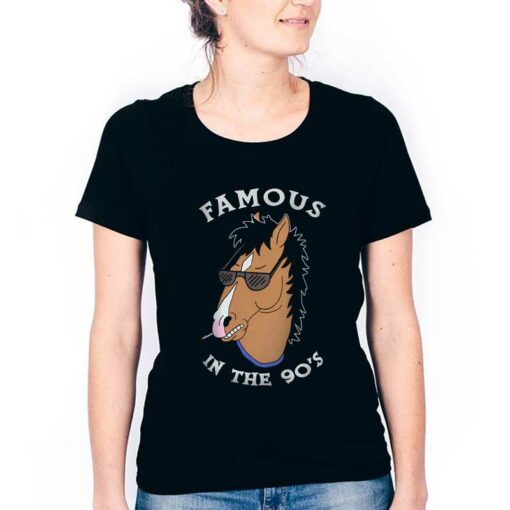 Famous In The 90’s BoJack Horseman Shirt