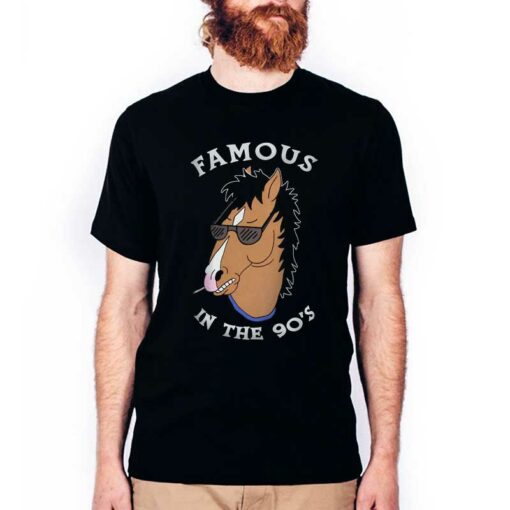 Famous In The 90’s BoJack Horseman Shirt