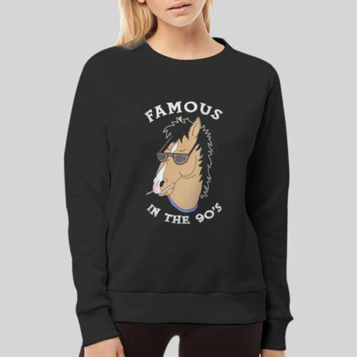 Famous In The 90’s BoJack Horseman Shirt