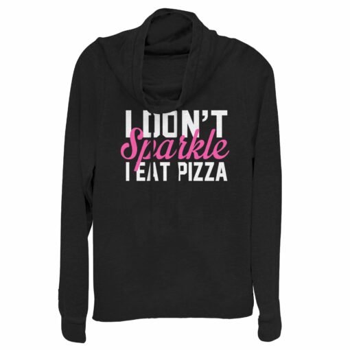 Junior_s CHIN UP I Don_t Sparke I Eat Pizza Cowl Neck Sweatshirt