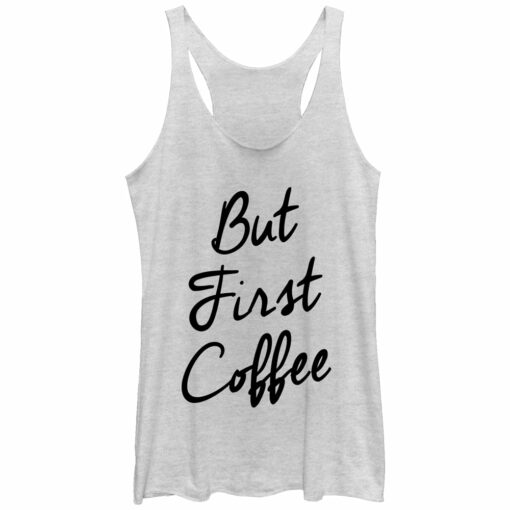 Women_s CHIN UP But First Coffee Cursive Racerback Tank Top