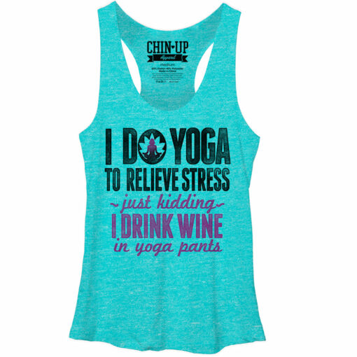 Women_s CHIN UP Drink Wine in Yoga Pants Racerback Tank Top