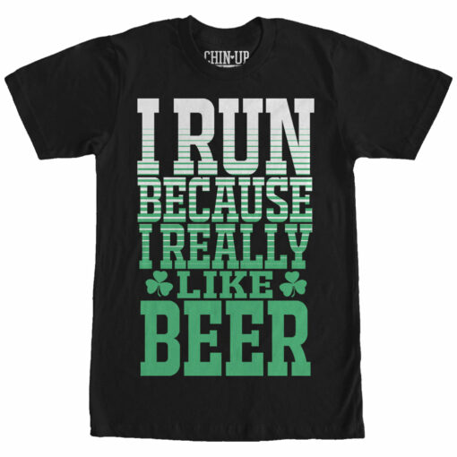 Women_s CHIN UP I Run Because I Really Like Beer Boyfriend Tee