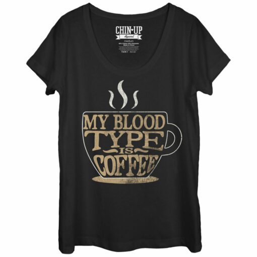 Women_s CHIN UP My Blood Type is Coffee Scoop Neck