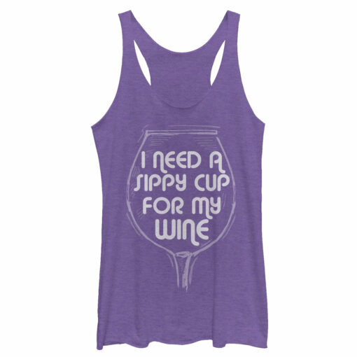 Women_s CHIN UP Need a Sippy Cup for My Wine Racerback Tank Top