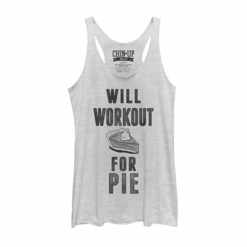 Women_s CHIN UP Will Workout for Pie Racerback Tank Top