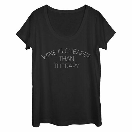 Women_s CHIN UP Wine is Cheaper Than Therapy Scoop Neck