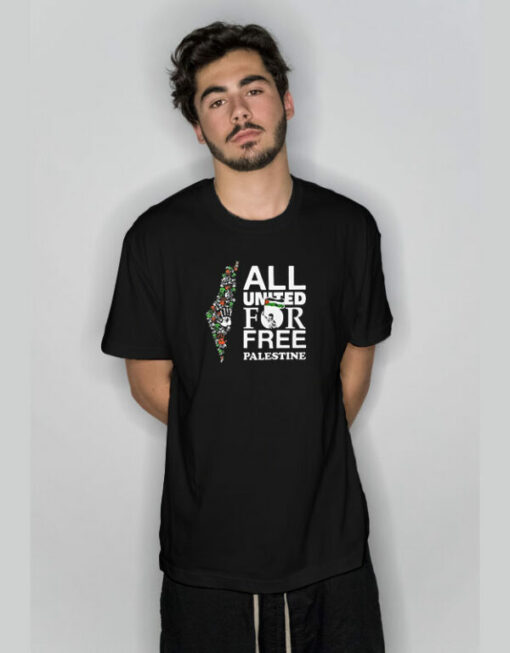 All United For Free Palestine T-Shirt