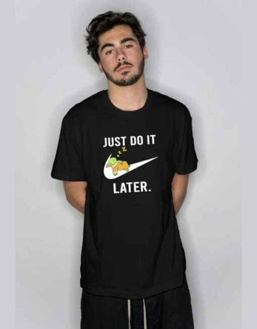 Baby Yoda Sleep Just Do it Later T Shirt