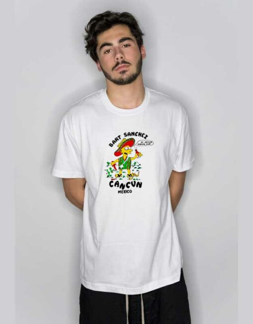 Bart Sanchez Cancun Mexico T Shirt