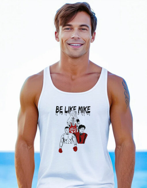 Be Like Mike Funny Tank Top