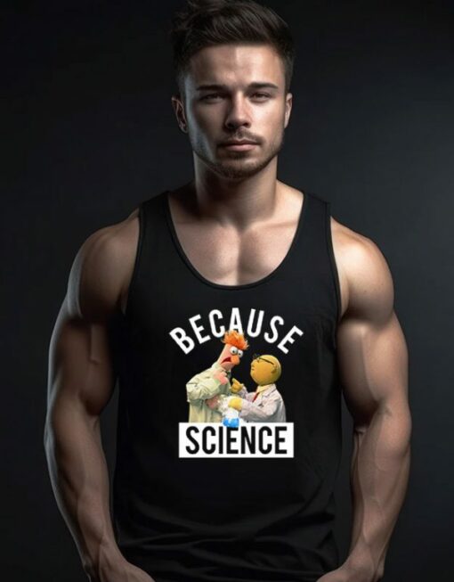 Because Science Muppets Tank Top