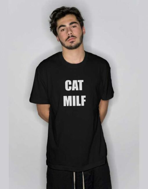 Cat Milf Funny  T Shirt