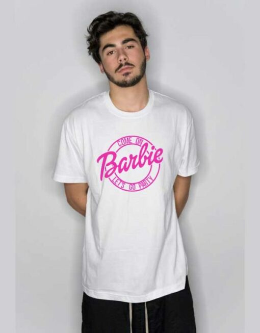 Come on Barbie Let’s Go Party T Shirt