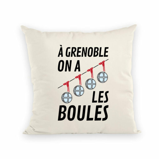 Coussin A Grenoble on a les boules