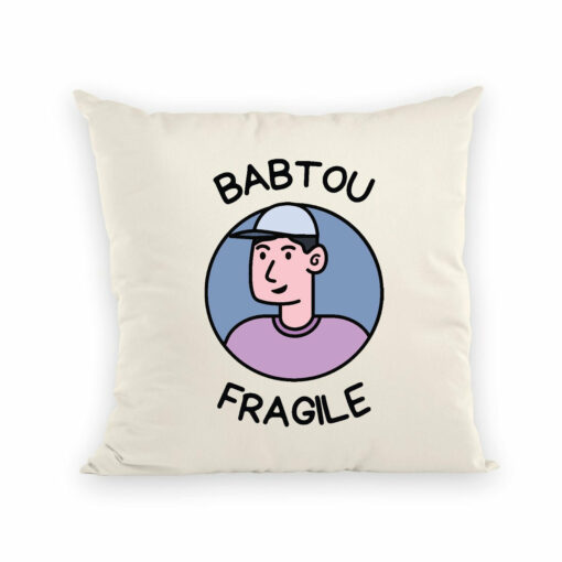 Coussin Babtou fragile