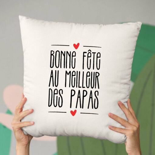 Coussin Bonne fete au meilleur des papas