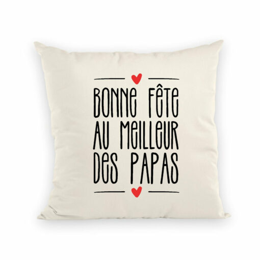 Coussin Bonne fete au meilleur des papas