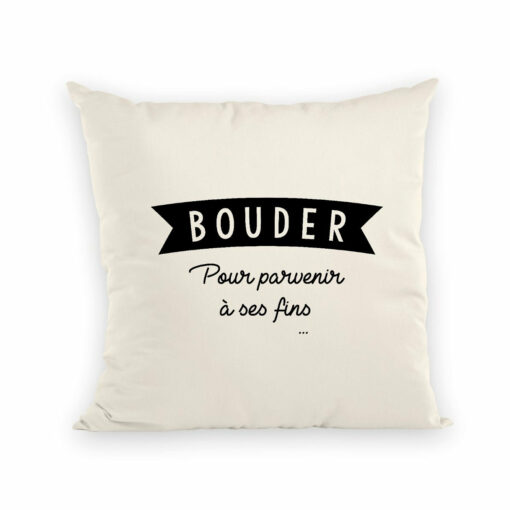 Coussin Bouder pour parvenir a ses fins