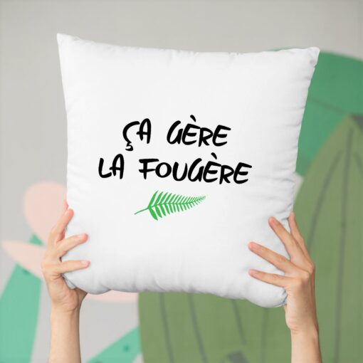 Coussin Ca gere la fougere