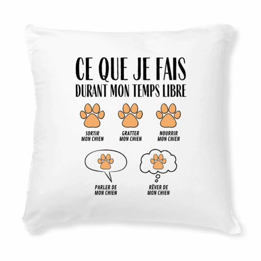 Coussin Ce que je fais durant mon temps libre Chien