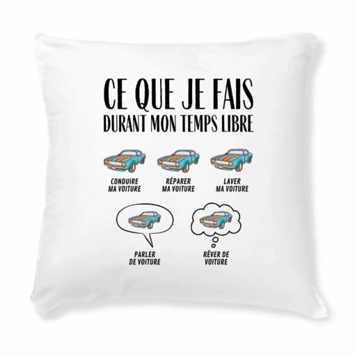 Coussin Ce que je fais durant mon temps libre Voiture