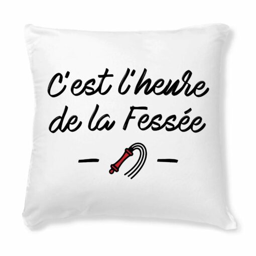 Coussin C’est l’heure de la fessee