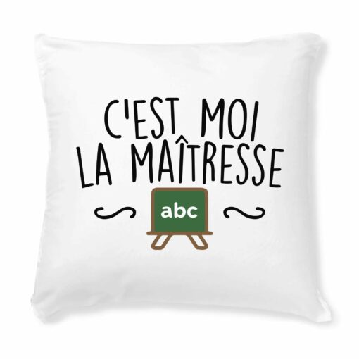 Coussin C’est moi la maitresse