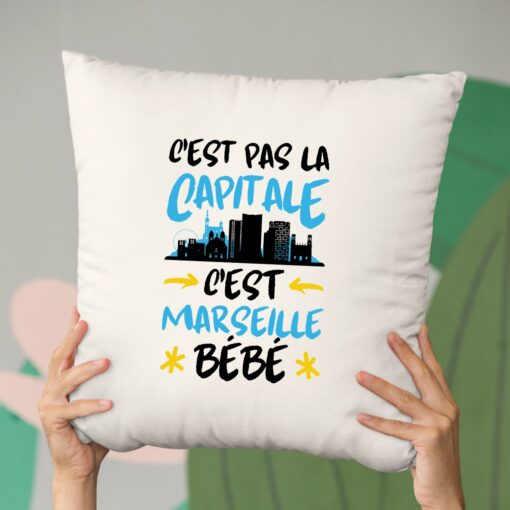 Coussin C’est pas la capitale c’est Marseille bebe