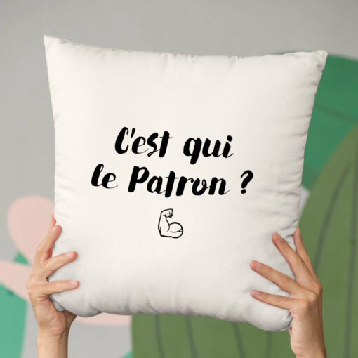 Coussin C’est qui le patron