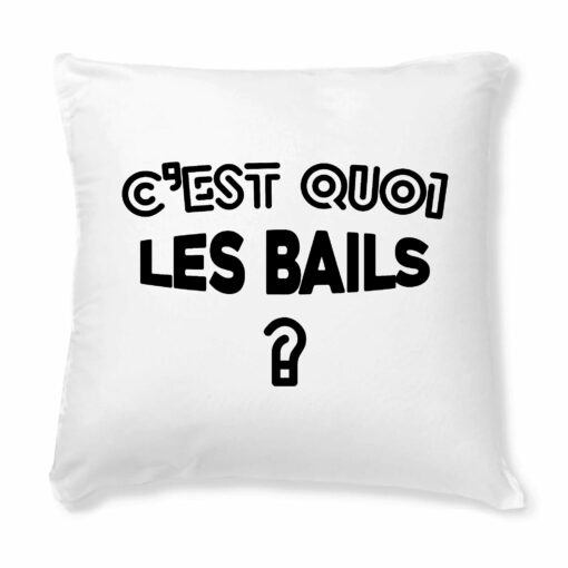 Coussin C’est quoi les bails