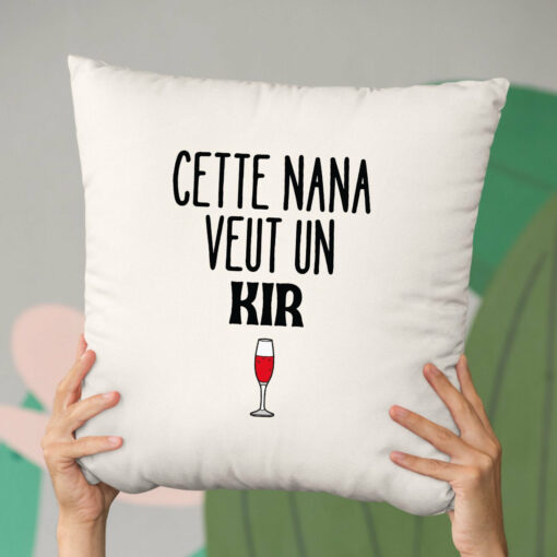 Coussin Cette nana veut un kir