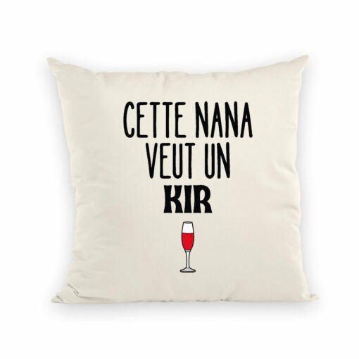 Coussin Cette nana veut un kir