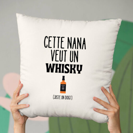 Coussin Cette nana veut un whisky