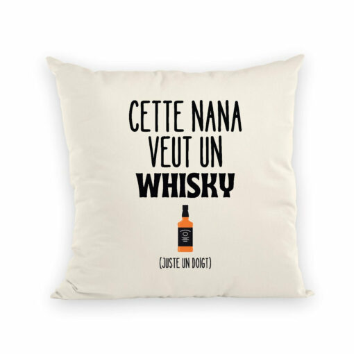 Coussin Cette nana veut un whisky