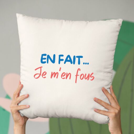 Coussin En fait je m’en fous