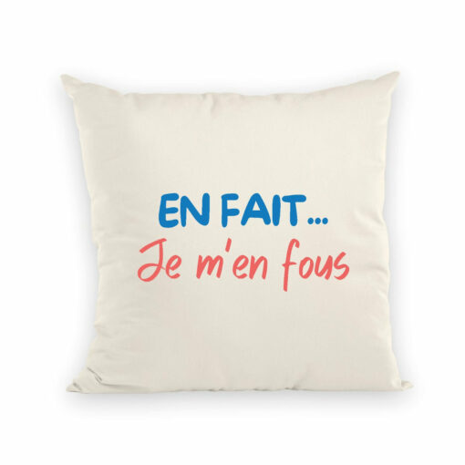 Coussin En fait je m’en fous