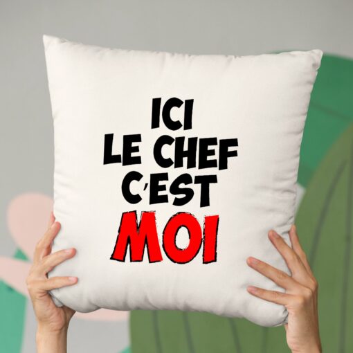 Coussin Ici le chef c’est moi